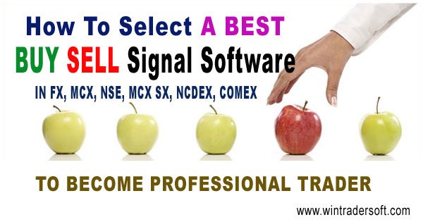 Features of best buy sell signal software for MCX, NSE, FOREX, NCDEX, MCX SX, COMEX